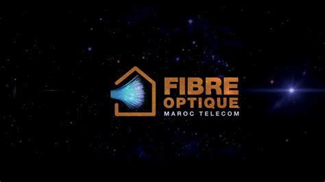 la fibre optique maroc telecom
